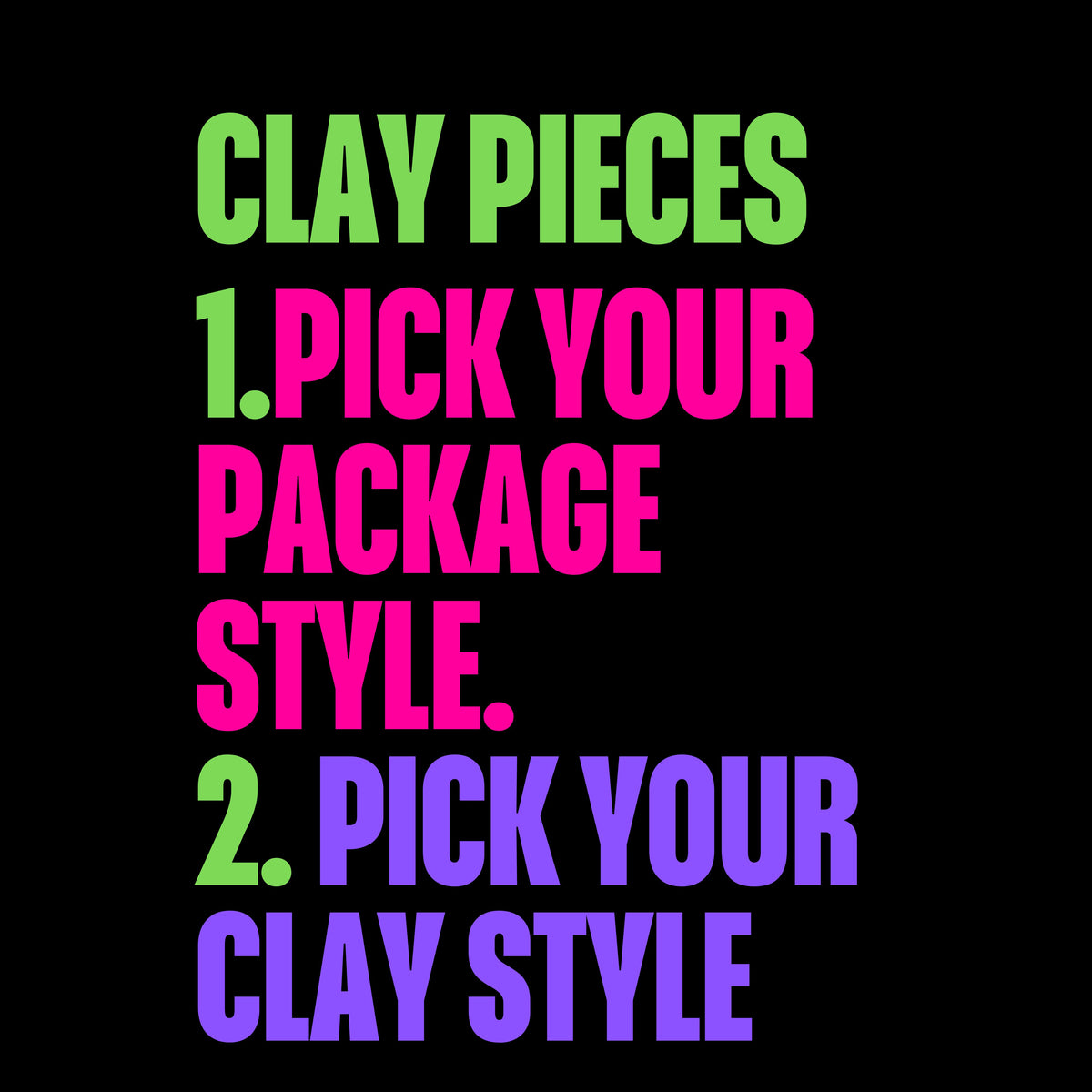 Clay Pieces